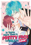 It Takes More Than a Pretty Face to Fall in Love Vol. 1-9798891608900
