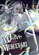 Witch and Mercenary (Light Novel) Vol. 2-9798891608979