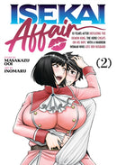 ISEKAI AFFAIR: 10 Years After Defeating the Demon King, the Hero Cheats on His Wife With a Warrior Woman Who Lost Her Husband Vol. 2-9798891609419