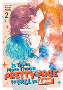 It Takes More Than a Pretty Face to Fall in Love Vol. 2-9798891609624