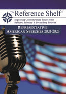 The Reference Shelf : Representative American Speeches, 2024-25-9798891793224