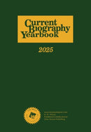 Current Biography Yearbook 2025-9798891793347