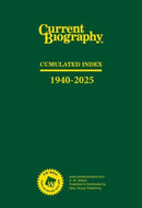 Current Biography Cumulated Index, 1940-2025-9798891793354
