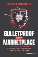 Bulletproof Your Marketplace : Strategies for Protecting Your Digital Platform-9798891880900