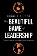 Beautiful Game of Leadership