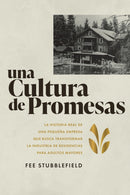 Una Cultura de Promesas : La Historia de Una Pequea Empresa que Busca Transformar la Industria de Residencias papa Adultos Mayores-9798891883765