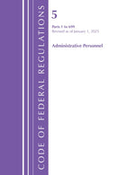 Code of Federal Regulations, Title 05 Administrative Personnel 1-699, January 1, 2025-9798892057462