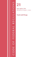 Code of Federal Regulations, Title 21 Food Drugs 600 - 799, Revised as of April 1, 2024-9798892058162