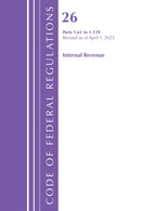 Code of Federal Regulations, Title 26 Internal Rev 1.61-1.139, Revised as of April 1, 2025