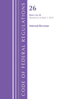 Code of Federal Regulations, Title 26 Internal Rev 2-29, Revised as of April 1, 2025