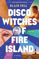Disco Witches of Fire Island : A Novel-9798892420341