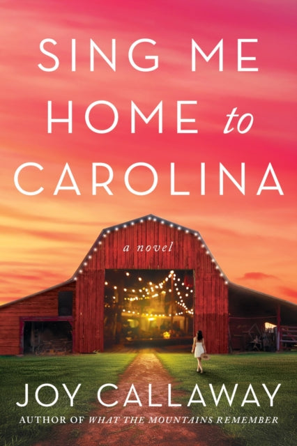 Sing Me Home to Carolina : A Novel-9798892421119