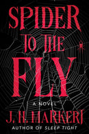 Spider to the Fly : A Novel-9798892421898
