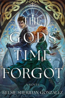 The Gods Time Forgot : A Novel-9798892422338