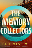 The Memory Collectors : A Novel-9798892422420