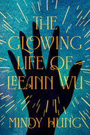 The Glowing Life of Leeann Wu
