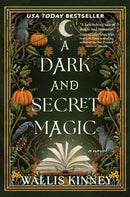 A Dark and Secret Magic : A Novel-9798892423298