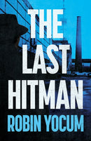 The Last Hitman : A Novel-9798892423748
