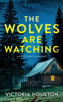 The Wolves Are Watching : A Lew Ferris Mystery-9798892424264