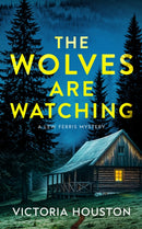The Wolves Are Watching : A Lew Ferris Mystery-9798892424271