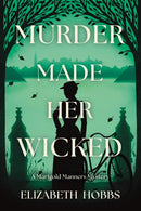 Murder Made Her Wicked-9798892424837