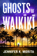 Ghosts of Waikiki : A Novel-9798892425483