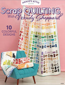 Scrap Quilting with Wendy Sheppard : 10 Colorful Designs-9798892533973