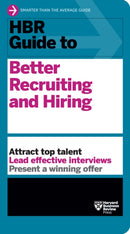 HBR Guide to Better Recruiting and Hiring-9798892790000