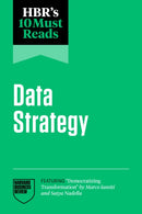 Hbr''s 10 Must Reads on Data Strategy