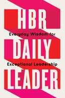 HBR Daily Leader : Everyday Wisdom for Exceptional Leadership-9798892791076