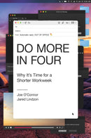 Do More in Four : Why It's Time for a Shorter Workweek-9798892791458