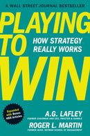 Playing to Win, Expanded with Bonus HBR Articles : How Strategy Really Works-9798892792288