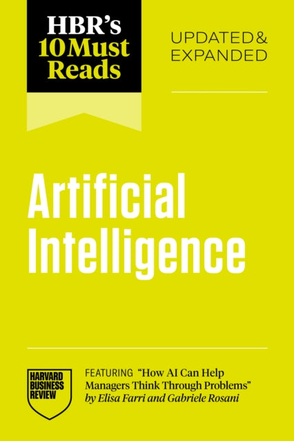 HBR''s 10 Must Reads on AI, Updated and Expanded