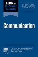 HBR''s 10 Must Reads on Communication, Updated and Expanded (featuring "The Surprising Power of Questions" by Alison Wood Brooks and Leslie K. John)