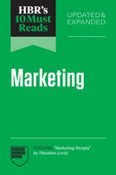 HBR''s 10 Must Reads on Marketing, Updated and Expanded (featuring "Marketing Myopia" by Theodore Levitt)