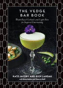 The Vedge Bar Book : Plant-Based Cocktails and Light Bites for Inspired Entertaining-9798893030143