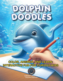 Dolphin Doodles : Color, Answer, and Learn: Interactive Fun for Curious Kids-9798893210040