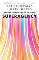 Superagency : What Could Possibly Go Right with Our AI Future-9798893310108