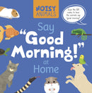 Noisy Animals Say 'Good Morning!' at Home-9798893590067