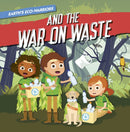 Earth's Eco-Warriors and the War on Waste-9798893590128