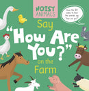 Noisy Animals Say 'How Are You?' on the Farm-9798893590197
