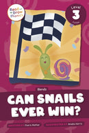 Can Snails Ever Win? : Level 3 (Blends)-9798893590692