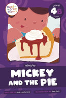 Mickey and the Pie : Level 4B (ie/ea/ey)-9798893590869