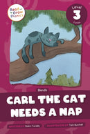 Carl the Cat Needs a Nap : Level 3 (Blends)-9798893591262