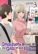 Imaizumi Brings All the Gals to His House Vol. 3-9798893730043