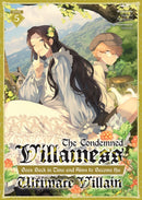 The Condemned Villainess Goes Back in Time and Aims to Become the Ultimate Villain (Light Novel) Vol. 5-9798893730166