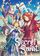 A Tale of the Secret Saint (Light Novel) Vol. 8-9798893730210