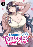 Tamamori''s Fantasies Never Stop! Vol. 1