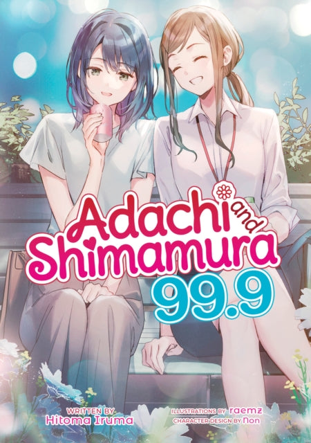 Adachi and Shimamura (Light Novel) Vol. 99.9-9798893731286