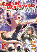 Chillin'' in Another World with Level 2 Super Cheat Powers (Manga) Vol. 10